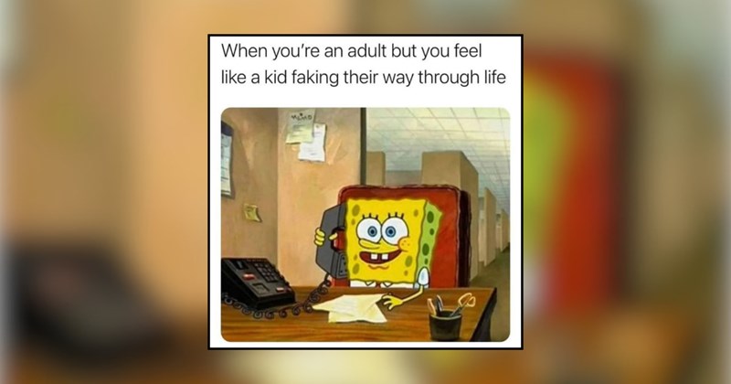 relatable memes adulting is hard adulting funny memes hilarious memes adulting memes adulthood too relatable funny Funny Memes - 44965637