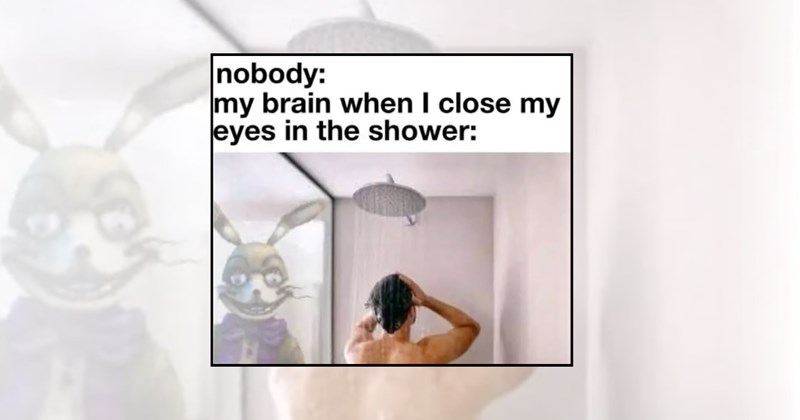 relatable memes funny memes shower thoughts funny shower memes showering shower memes Funny Memes bathroom concert soap singing in the shower shampoo too relatable - 45370629