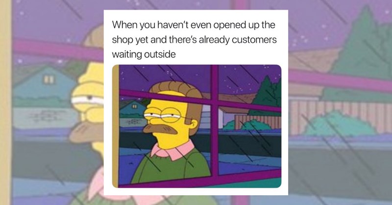 customer service relatable memes retail worker customers funny memes Memes entitled customers server life funny service industry Workplace - 45998085