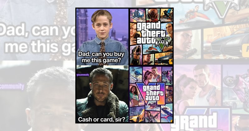 gta 6 GTA V gta vi gaming memes gamer memes gta memes Gaming Rockstar Games gta san andreas gta v memes gta 6 memes childhood games vice city extended look video game memes jason and lucia leonida gta vi countdown gta 6 gameplay gamer humor Grand Theft Auto - 46604037